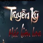 Truyền Kỳ Hắc Liên Hoa